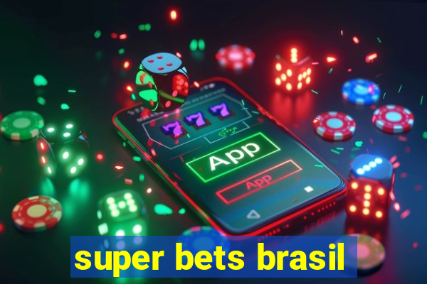 super bets brasil